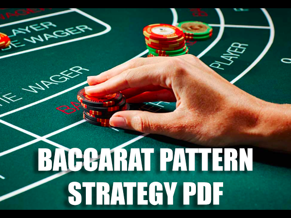 Baccarat Pattern Strategy PDF